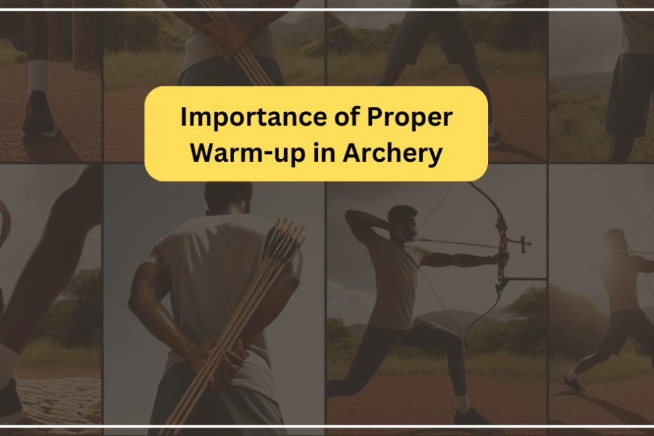 Importance of Proper Warm-up in Archery